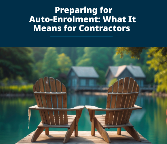Auto-Enrolment Is Coming in 2026: Here’s What Contractors Need to Know